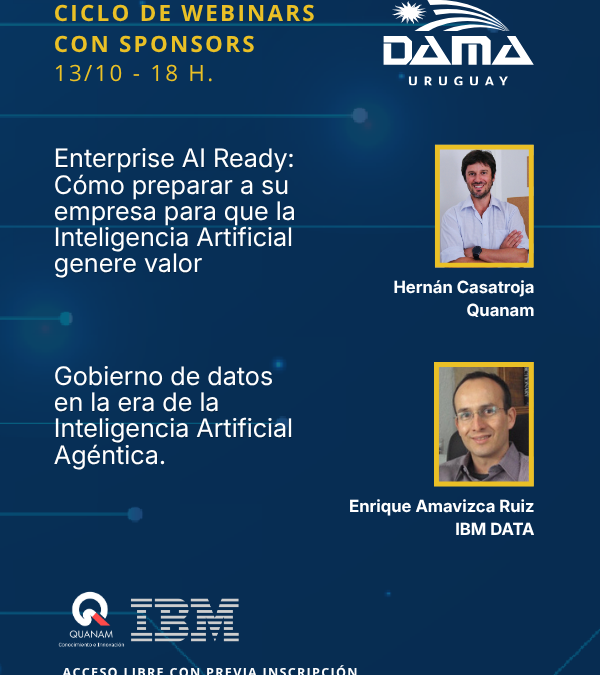 Inscripciones abiertas a un nuevo Webinar de DAMA Uruguay: Enterprise AI Ready y Gobierno de Datos en la era de la IA Agéntica: